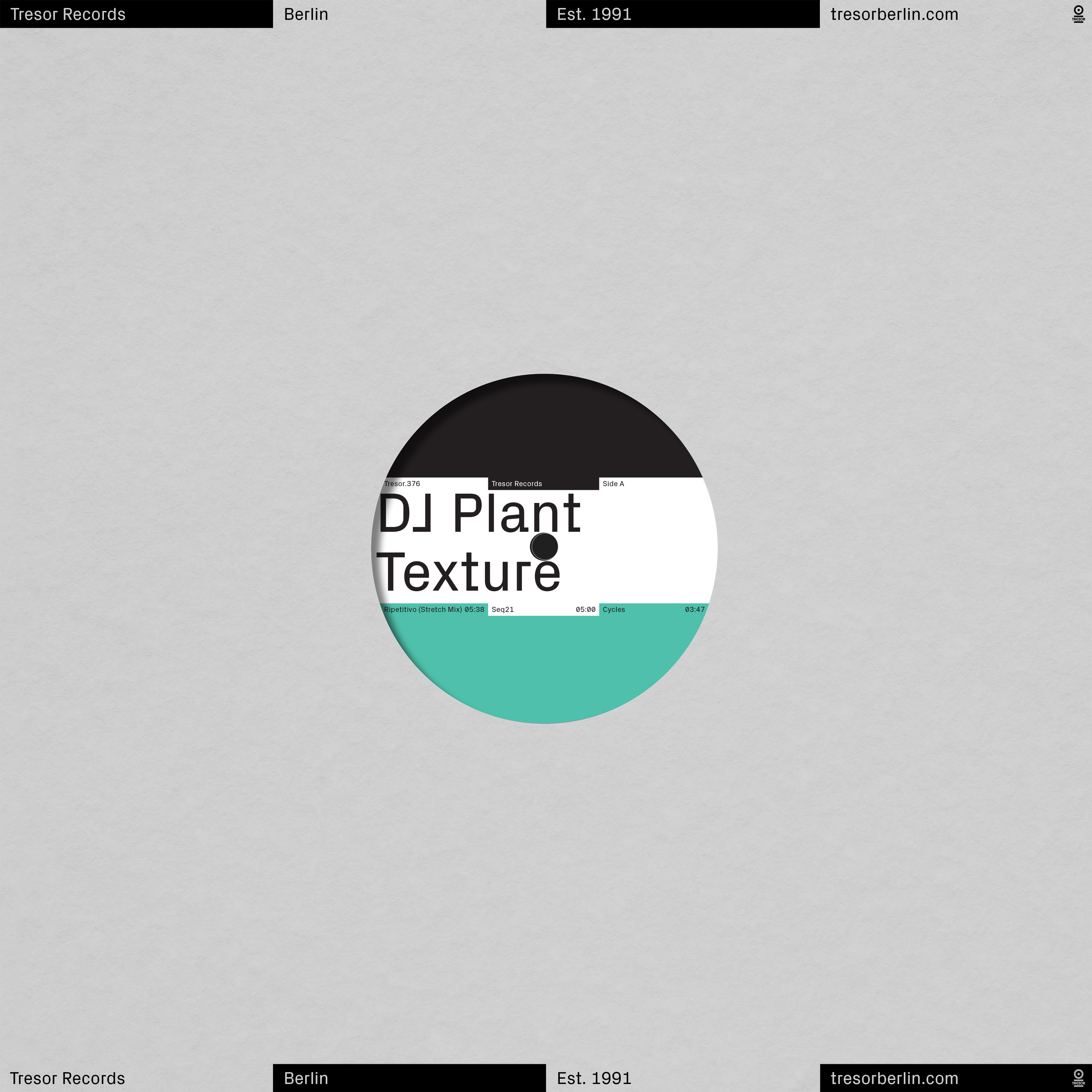 DJ Plant Texture | Life | Tresor.376 | 12